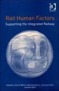Rail Human Factors: Supporting the Integrated Railway