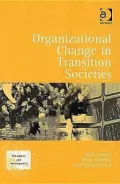 Organizational Change in Transition Societies
