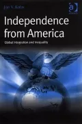 Independence from America: Global Integration and Inequality