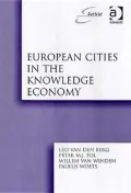 European Cities in the Knowledge Economy: The Cases of Amsterdam, Dortmund, Eindhoven, Helsinki, Manchester, Munich, Munster, Rotterdam and Zaragoza