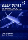 Deep Stall: The Turbulent Story of Boeing Commercial Airplanes