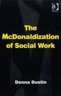 The McDonaldization of Social Work