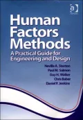 Human Factors Methods: A Practical Guide for Engineering and Design