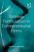 Strategy Formulation in Entrepreneurial Firms