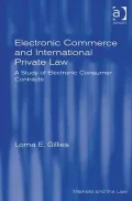Electronic Commerce and International Private Law: A Study of Electronic Consumer Contracts
