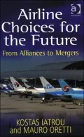 Airline Choices for the Future: From Alliances to Mergers