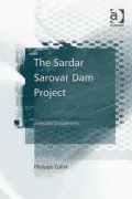 The Sardar Sarovar Project: A Compendium of Documents