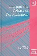 Law And the Politics of Reconciliation