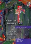 A Reader on Preaching: Making Connections
