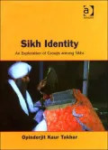Sikh Identity : An Exploration of Groups among Sikhs