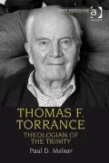 Thomas F. Torrance-Theologian of the Trinity