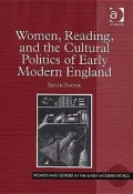 Women, reading, and the cultural politics of early modern England