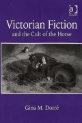 Victorian Fiction and the Cult of the Horse