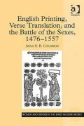 English Printing, Verse Translaton, and the Battle of the Sexes, 1476-1557