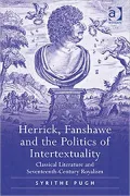 Herrick, Fanshawe and the Politics of Intertextuality