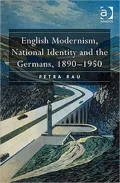 English Modernism, National Identity and the Germans, 18900