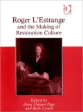 Roger L'Estrange and the Making of Restoration Culture