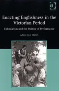 Enacting Englishness in the Victorian period