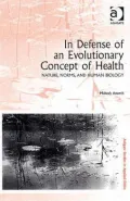 In Defense of an Evolutionary Concept of Health