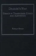 Deleuze's Way: Essays in Transverse Ethics and Aesthetics