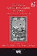 Emissaries in Early Modern Literature and Culture