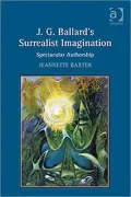 J. G. Ballard's Surrealist Imagination