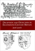 Deception and Detection in Eighteenth-Century Britain