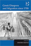 Greek Diaspora and Migration since 1700-Society, Politics and Culture