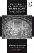 Space, Time, and Presence in the Icon-Seeing the World with the Eyes of God