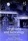 Geography and Genealogy: Locating Personal Pasts