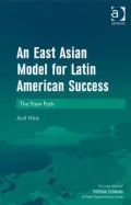 An east asian model for latin american Success: The new Path