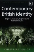 Contemporary British Identity: English Language, Migrants, and Public Discourse