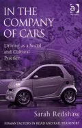 In the Company of Cars: Driving As a Social and Cultural Practice