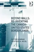 Beyond Walls: Re-Inventing the Canada-United States Borderlands