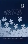The American Challenge: The World Resists Us Liberalism