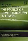 Ashgate Research Companion to the Politics of Democratization in Europe: Concepts and Histories