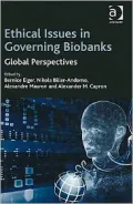 Ethical Issues in Governing Biobanks: Global Perspectives