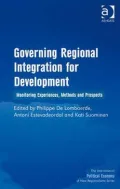 Governing Regional Integration for Development: Monitoring Experiences, Methods and Prospects