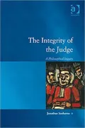 The Integrity of the Judge: A Philosophical Inquiry. Jonathan Soeharno
