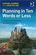 Planning in Ten Words or Less : A Lacanian Entanglement With Spatial Planning