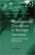 Professional Discretion in Modern Social Services: Beyond Street-Level Bureaucracy