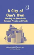 A City of One's Own: Blurring the Boundaries Between Private and Public