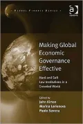 Making Global Economic Governance Effective: Hard and Soft Law Institutions in a Crowded World