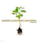 Garden Questions Answered