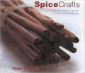 Spicecrafts : Inspirations for Gifts, Crafts and Displays