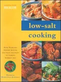 Low-Salt Cooking: Over 70 Recipe Provide Healthy and Tasty Solutions to Cooking without Salt