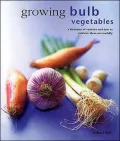 Growing Bulb Vegetables