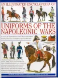 Illustrated Encyclopedia of the Uniforms of the Napoleonic Wars