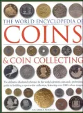 World Encyclopedia of Coins & Coin Collecting The Definitive Illustrated Reference to the Wo...