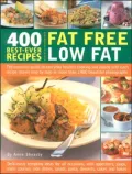 Fat Free Low Fat: 400 Best-Ever Recipes